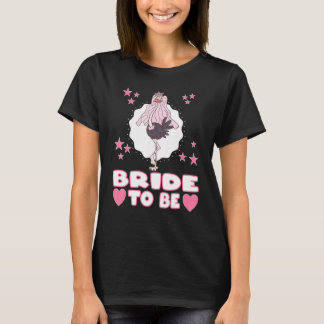 Bruid Om Te Worden Voor Team Bruid En De Toekomsti T-shirt