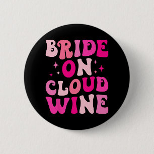 Bruid Op Wijnwolk Drinkende Bachelorette-feest Bru Ronde Button 5,7 Cm
