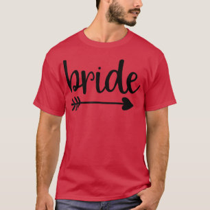 Bruid Schattige Pijl Grappig Huwelijksfeest En Vri T-shirt