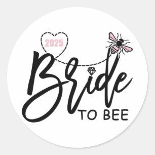 Bruid To Bee 2025 Bachelorette Feest Verloving Ver Ronde Sticker