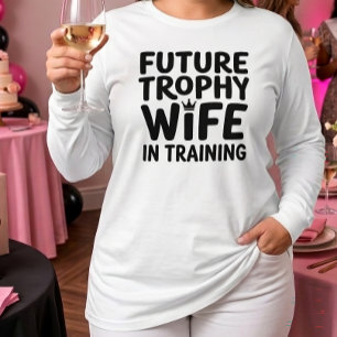 Bruid Toekomst Trofee Echtgenote Trouwfeest Jongge T-shirt