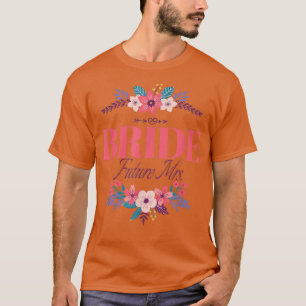 Bruid Toekomstige Mevrouw, Bachelorette Bruiloft T T-shirt