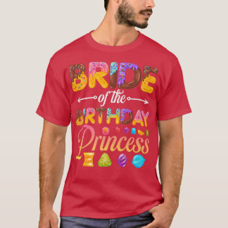Bruid Van De Verjaardagsprinses Donut Verjaardagsm T-shirt