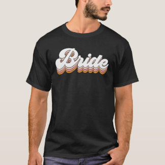 Bruid Vintage Retro Bruiloft Bachelorette Feest Ma T-shirt