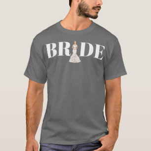Bruid Vrouw Valentijnsdag Man Trouwen Getrouwd Lie T-shirt