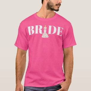 Bruid Vrouw Valentijnsdag Man Trouwen Getrouwd Lie T-shirt