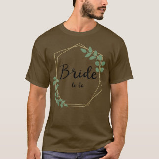 Bruid Wordt, Bruidsfeest, Meidenavond, Br T-shirt