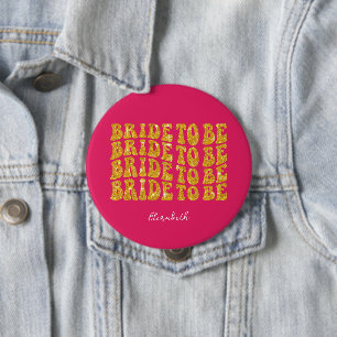 Bruid wordt gouden glittertekst met naam, roze ronde button 4,0 cm