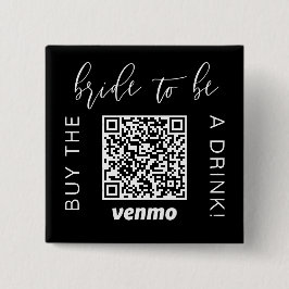 Bruid Wordt  Koop Een Drankje Met QR Code Venmo Zw Vierkante Button 5,1 Cm