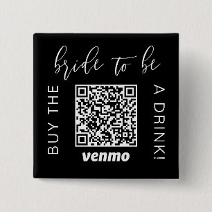 Bruid Wordt Koop Een Drankje Met QR Code Venmo Zw Vierkante Button 5,1 Cm