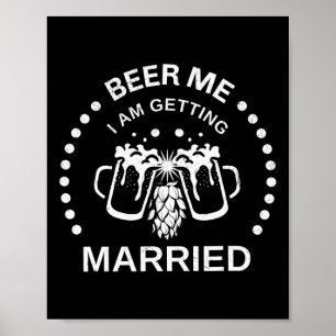 Bruidegom Bier Ik ga Trouwen Bachelor P Poster