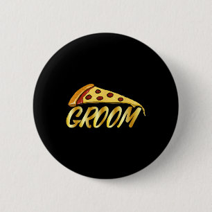 Bruidegom Funny Groom Pizza Lover Groomsmen Weddi Ronde Button 5,7 Cm