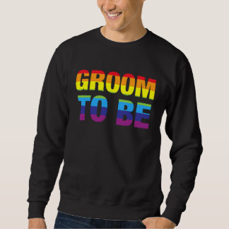 Bruidegom Zijn LGBT Gay Pride Verloving Feest Trui