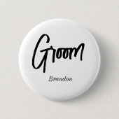 Bruidegom Zwart Wit Script Trouw  Ronde Button 5,7 Cm (Voorkant)