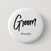 Bruidegom Zwart Wit Script Trouwen Ronde Button 5,7 Cm (Voorkant)