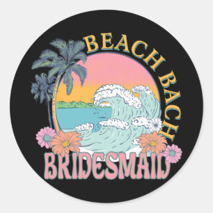 Bruidsmeisje Beach Bach Bruid Squad Retro Bachelor Ronde Sticker