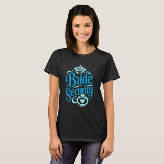 Bruidsmeisje Bruid Beveiliging Bruiloft T-shirt (Voorkant volledig)