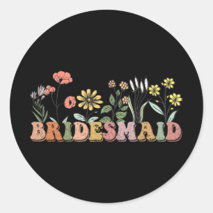 Bruidsmeisje Bruid I Do Crew Wildflowers Bachelore Ronde Sticker