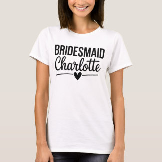 Bruidsmeisje Charlotte,Persoonlijke Bruiloftsgroep T-shirt
