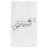 Bruidsmeisje Gift Bag Banner Script Zwart Klein Cadeauzakje (Voorkant)