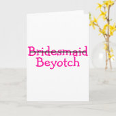 Bruidsmeisje (Roze) Beyotch Kaart (Gele Bloem)
