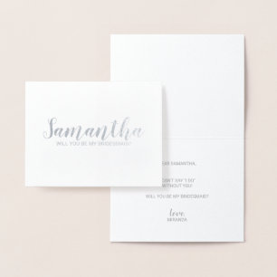 bruidsmeisje voorstel   Modern Script Silver Folie Kaarten
