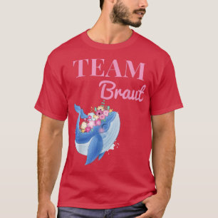 Bruidsteam Walvis Bloemenkrans JGA Trouw Bruidstea T-shirt