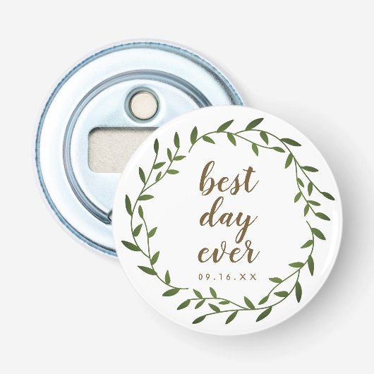 Bruiloftsgeschenk met krans 'Beste dag ooit' Button Flesopener (Voorkant)