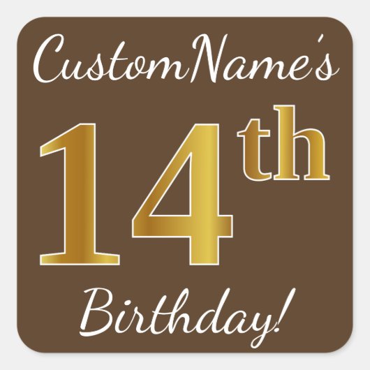 Bruin, Faux Gold 14th Birthday + Eigen naam Vierkante Sticker (Voorkant)
