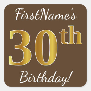 Bruin, Faux Gold 30th Birthday + Eigen naam Vierkante Sticker