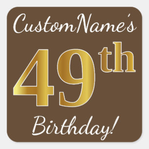 Bruin, Faux Gold 49th Birthday + Eigen naam Vierkante Sticker