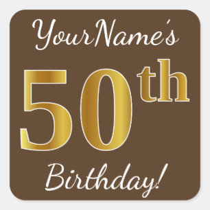 Bruin, Faux Gold 50th Birthday + Eigen naam Vierkante Sticker