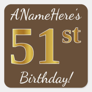 Bruin, Faux Gold 51st Birthday + Eigen naam Vierkante Sticker
