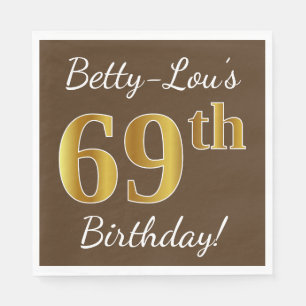 Bruin, Faux Gold 69th Birthday + Eigen naam Servet