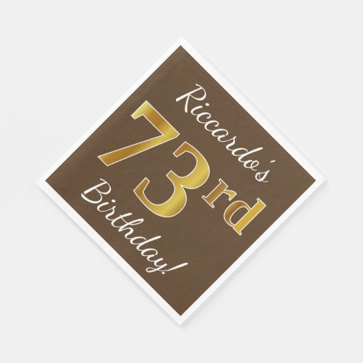 Bruin, Faux Gold 73rd Birthday + Eigen naam Servetten (Hoek)