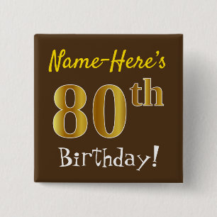 Bruin, Faux Gold 80th Birthday, met eigen naam Vierkante Button 5,1 Cm