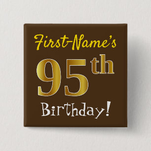 Bruin, Faux Gold 95th Birthday, met eigen naam Vierkante Button 5,1 Cm