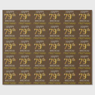 Bruin, Faux Gold "HAPPY 79th BIRTHDAY" Cadeaupapier