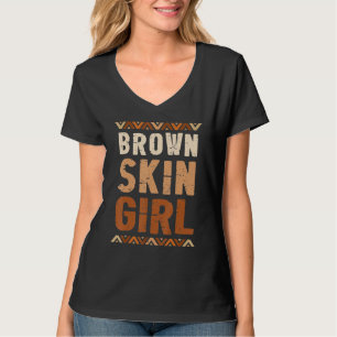 Bruin meisje Zwarte Geschiedenis Maand Melanin Que T-shirt