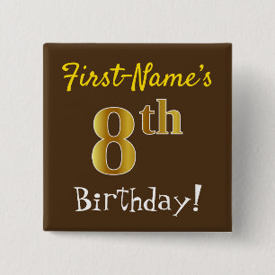Bruin, Nepgoud 8e Verjaardag, Met Eigen Naam Vierkante Button 5,1 Cm