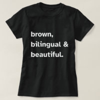 Bruin tweetalig mooi T-shirt, Latina Shirten W