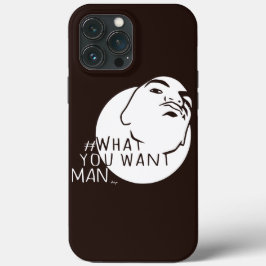bruine Mok | Hashtag Yo Man Wat je wilt iPhone 13 Pro Max Hoesje
