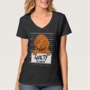Bruine Poedel Mugshot Schuldig Hond T-shirt