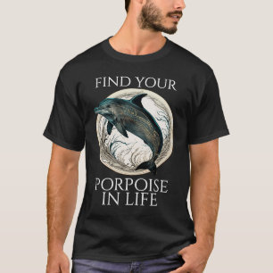 Bruinvis dolfijnspreuk Vind uw bruinvis in het lev T-shirt