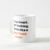 Bruit du conducteur de camion de déchargement Mug (Devant gauche)