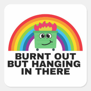 Brûlé mais accroché là-bas Sticker Carré Shee