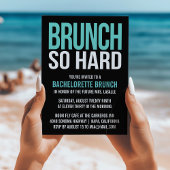 Brunch So Hard Bachelorette Brunch Invitations