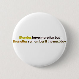 Brunettes&BlondesBumperStik Ronde Button 5,7 Cm