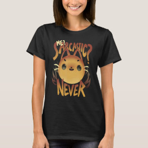 Brutale Schattige Kat Sarcasme Quote T-shirt