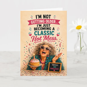 Brutale Senior Verjaardag Hot Mess Kaart
